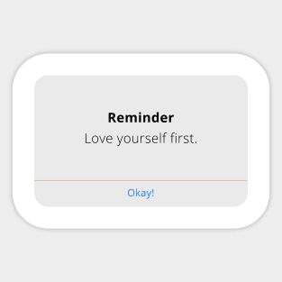 Reminder: Love yourself first - self affirmation - ios message bubble Sticker